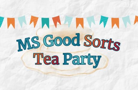 MS Good Sorts Tea Party